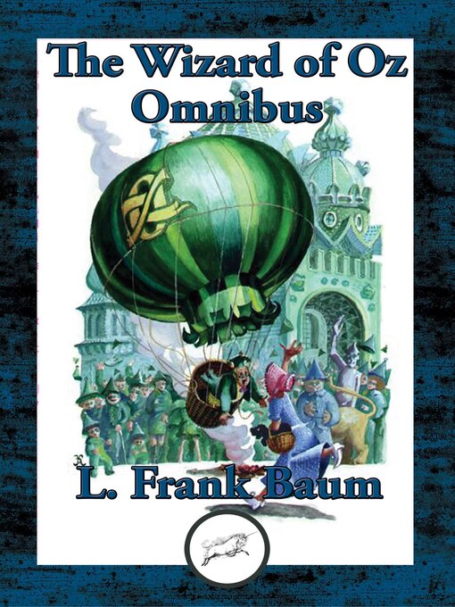 Title details for The Wizard of Oz Omnibus by L. Frank Baum - Available